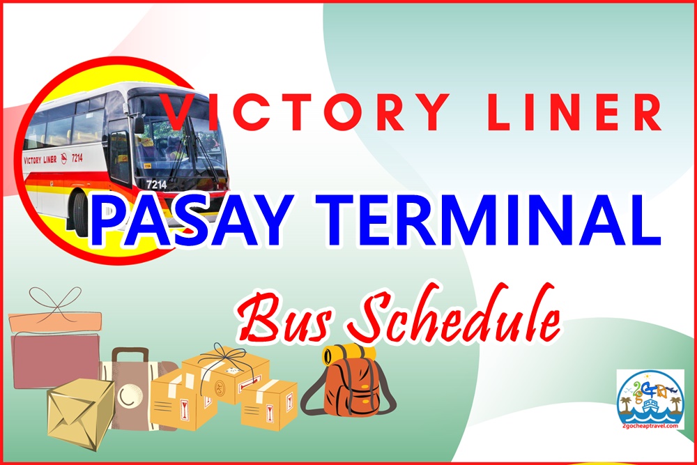 Victory Liner Pasay Terminal Bus Schedule.